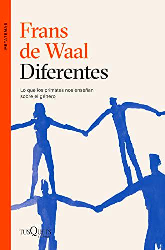 Diferentes: Lo que los primates nos enseñan sobre el género (Metatemas)